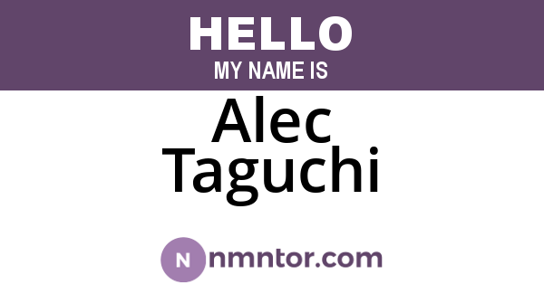 Alec Taguchi