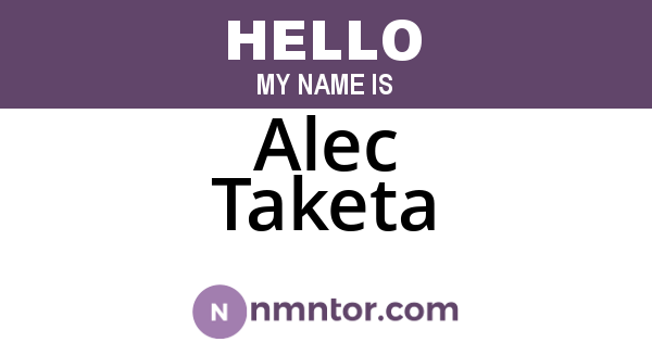 Alec Taketa