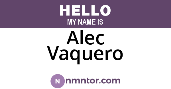 Alec Vaquero