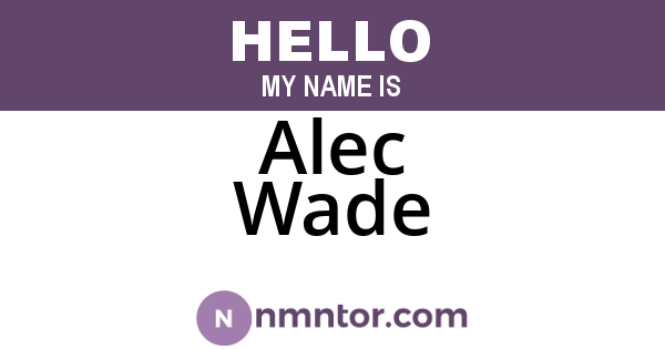 Alec Wade