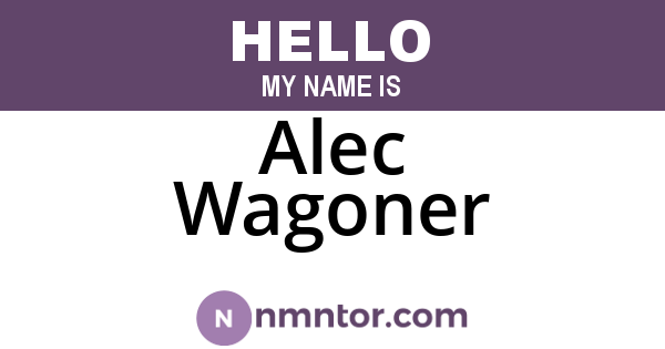 Alec Wagoner