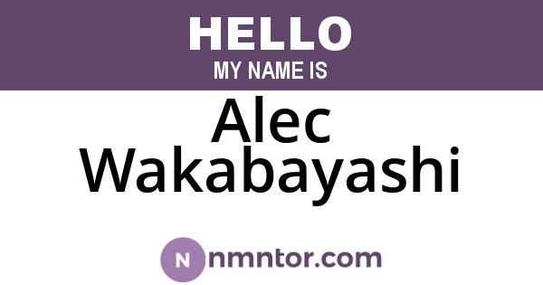 Alec Wakabayashi