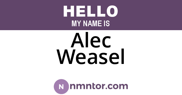 Alec Weasel