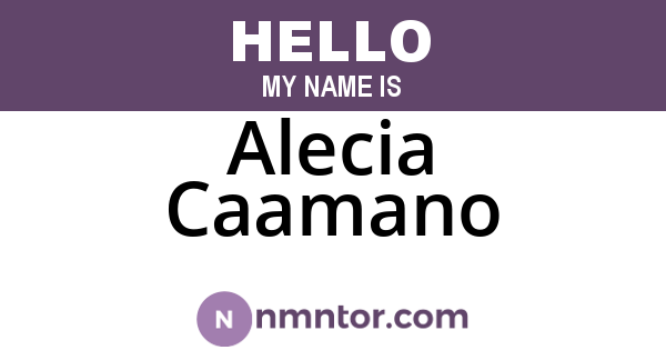 Alecia Caamano