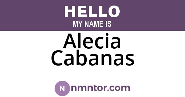 Alecia Cabanas