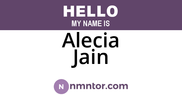 Alecia Jain