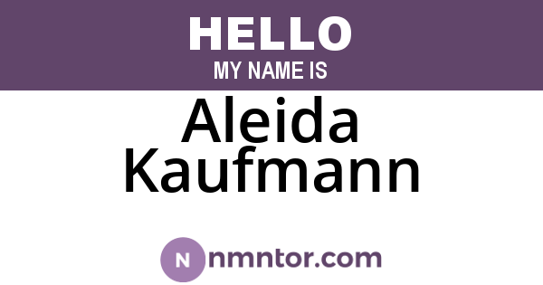 Aleida Kaufmann