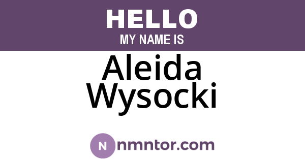 Aleida Wysocki