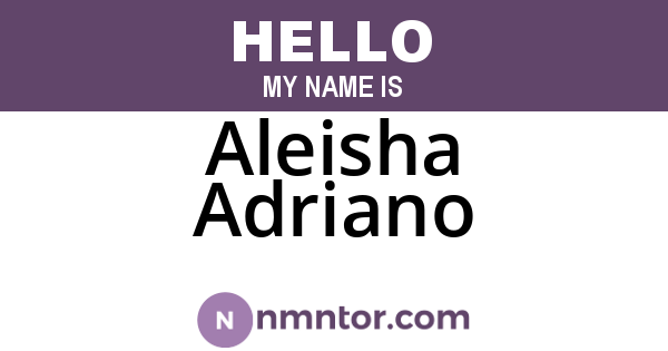 Aleisha Adriano