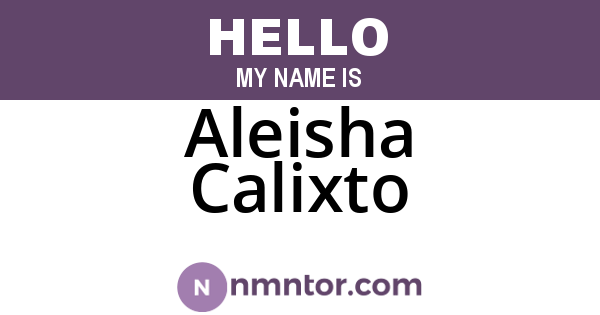 Aleisha Calixto