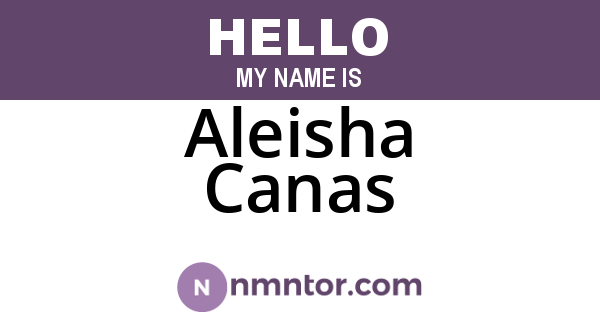 Aleisha Canas