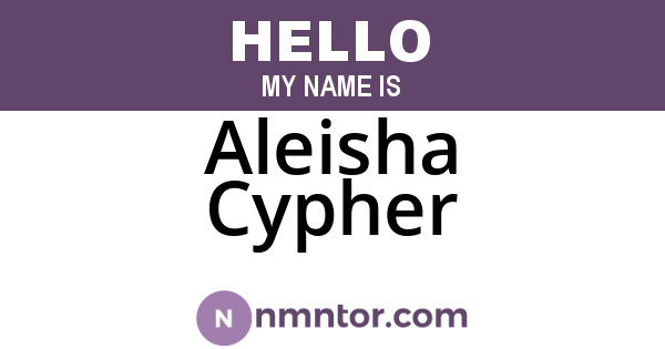 Aleisha Cypher