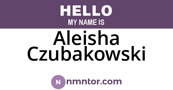 Aleisha Czubakowski