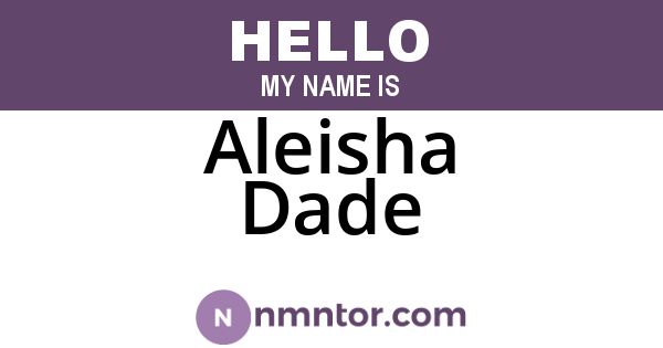 Aleisha Dade