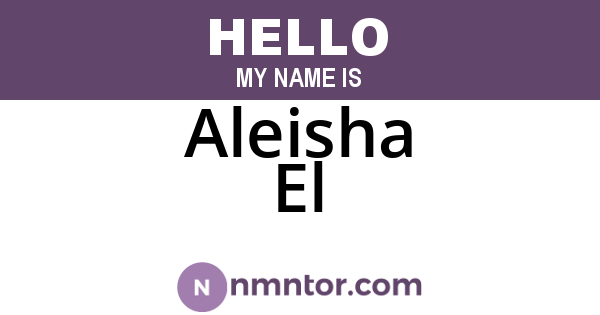 Aleisha El