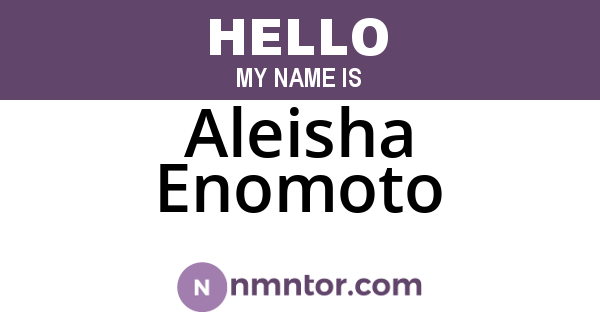 Aleisha Enomoto