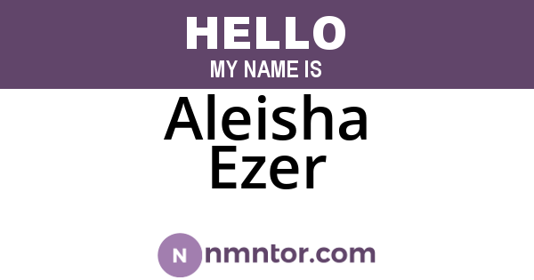 Aleisha Ezer