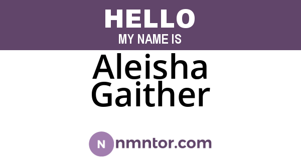 Aleisha Gaither