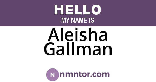 Aleisha Gallman