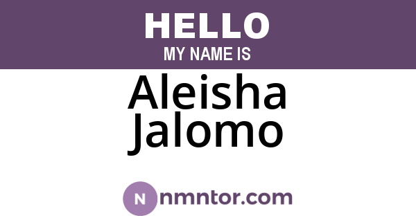 Aleisha Jalomo