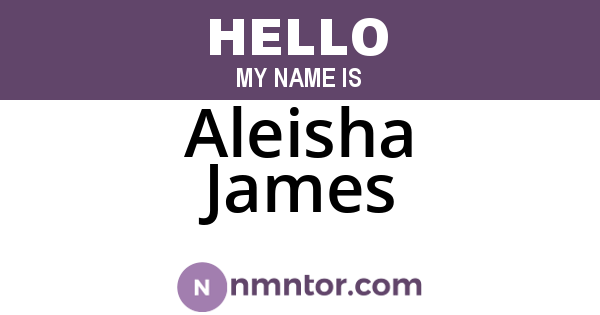 Aleisha James