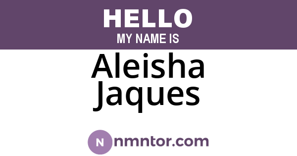 Aleisha Jaques