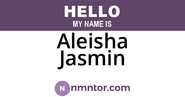 Aleisha Jasmin
