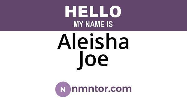 Aleisha Joe