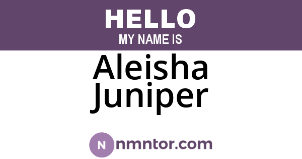 Aleisha Juniper
