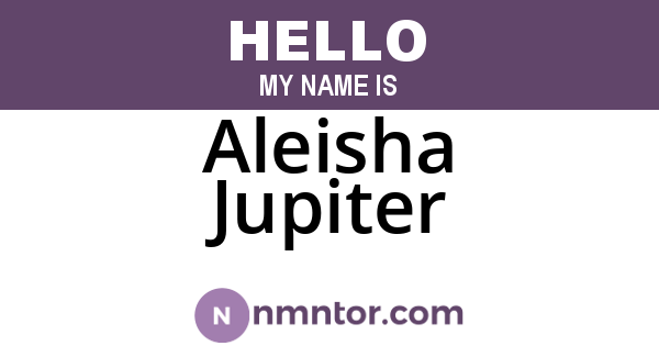 Aleisha Jupiter