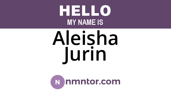 Aleisha Jurin