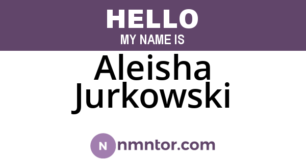 Aleisha Jurkowski