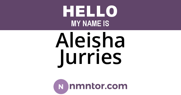 Aleisha Jurries