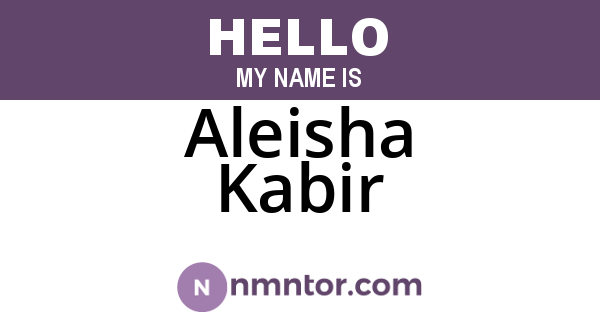 Aleisha Kabir