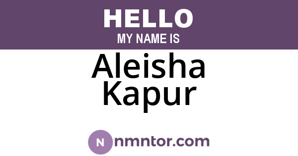 Aleisha Kapur