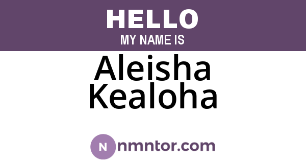 Aleisha Kealoha