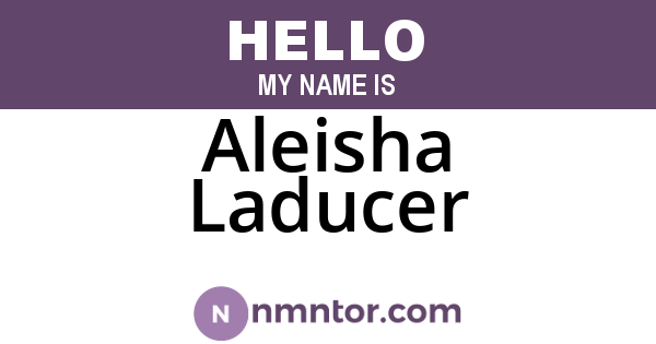 Aleisha Laducer