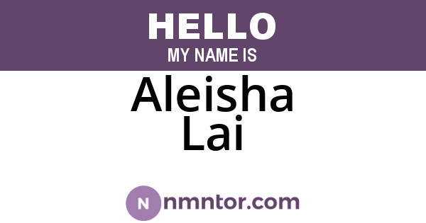 Aleisha Lai