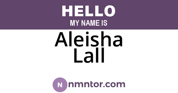 Aleisha Lall