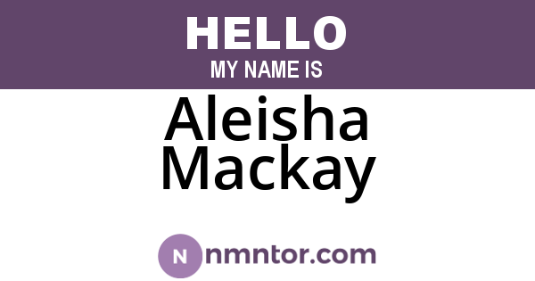 Aleisha Mackay