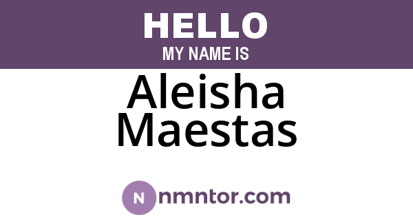 Aleisha Maestas