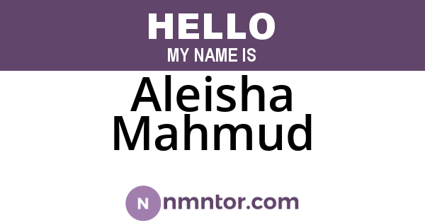 Aleisha Mahmud
