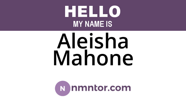 Aleisha Mahone