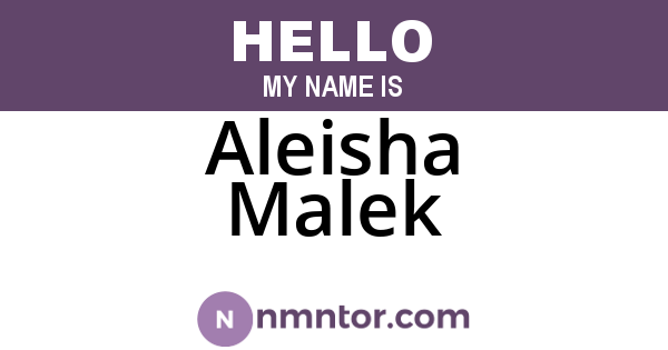 Aleisha Malek