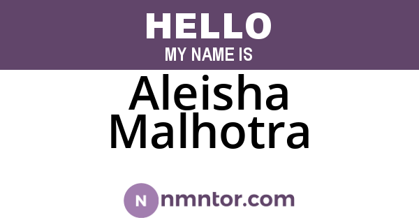 Aleisha Malhotra