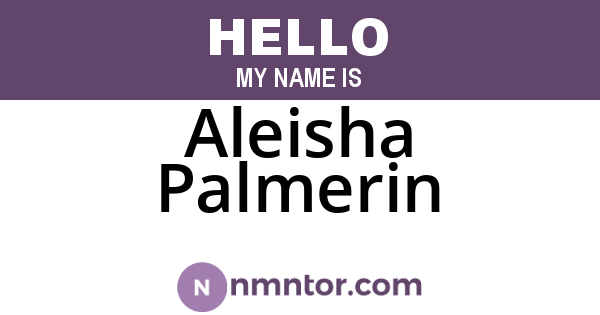 Aleisha Palmerin