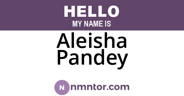 Aleisha Pandey