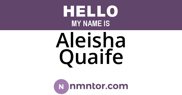 Aleisha Quaife