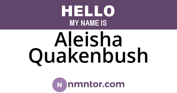 Aleisha Quakenbush