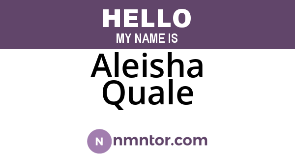 Aleisha Quale
